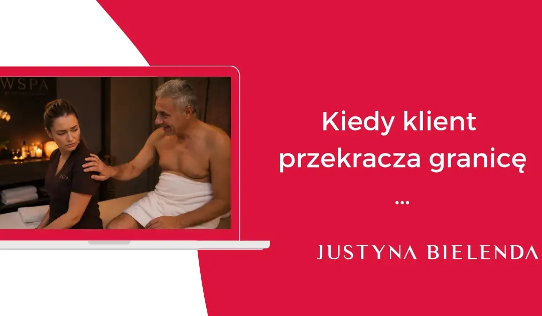 Przekraczanie granic przez klienta w gabinecie beauty i SPA