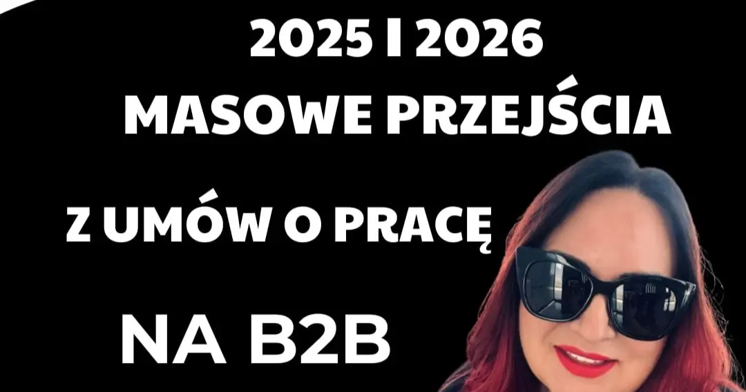 Grafika z Justyną Bielendą obok napis 2025 i 2026 Masowe Przejścia z umów o pracę na B2B w Branży Beauty